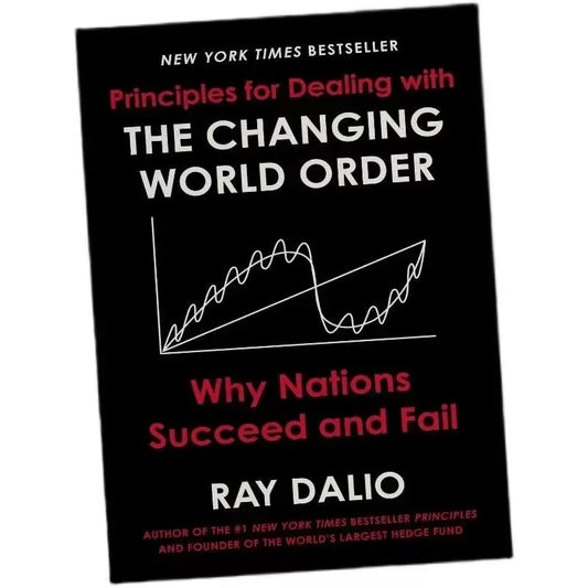 Principles for Responding to a Changing World Order Ray Dalio's new book, English original, "Principles of World Order"