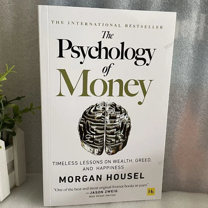 The Psychology of Money: Timeless Lessons on Wealth, Greed, and Happiness Finance Books