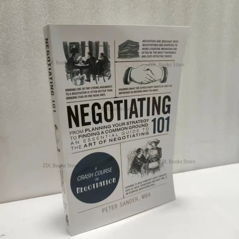 Negotiating 101 By Peter Sander From Planning Your Strategy To Finding A Common Ground,An Essential Guide Book