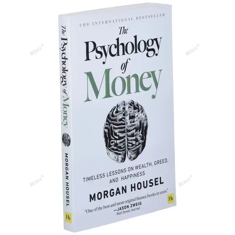 The Psychology of Money: Timeless Lessons on Wealth, Greed, and Happiness Finance Books